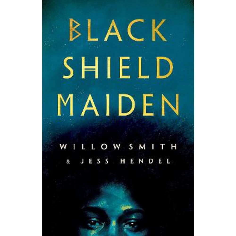 Black Shield Maiden (Hardback) - Willow Smith